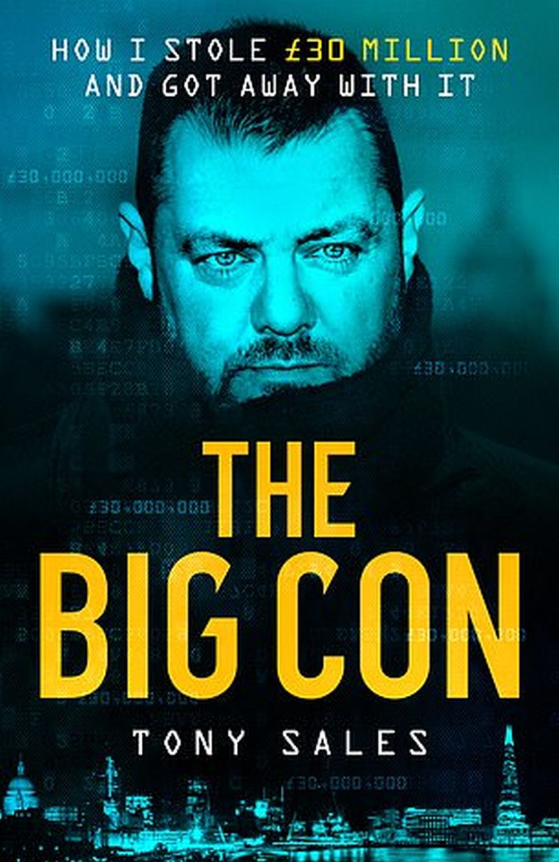 36640862 9031063 The Big Con by Tony Sales is out now a 27 1607877353428
