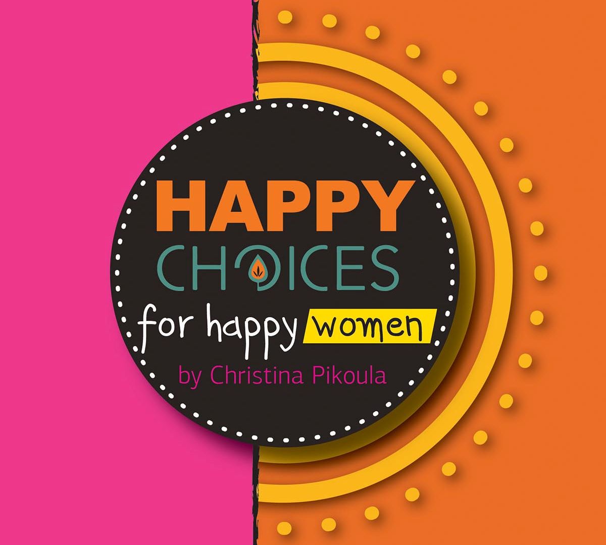 Ημερολόγιο 2023: Happy Choices for Happy Women από την Χριστίνα Πίκουλα
