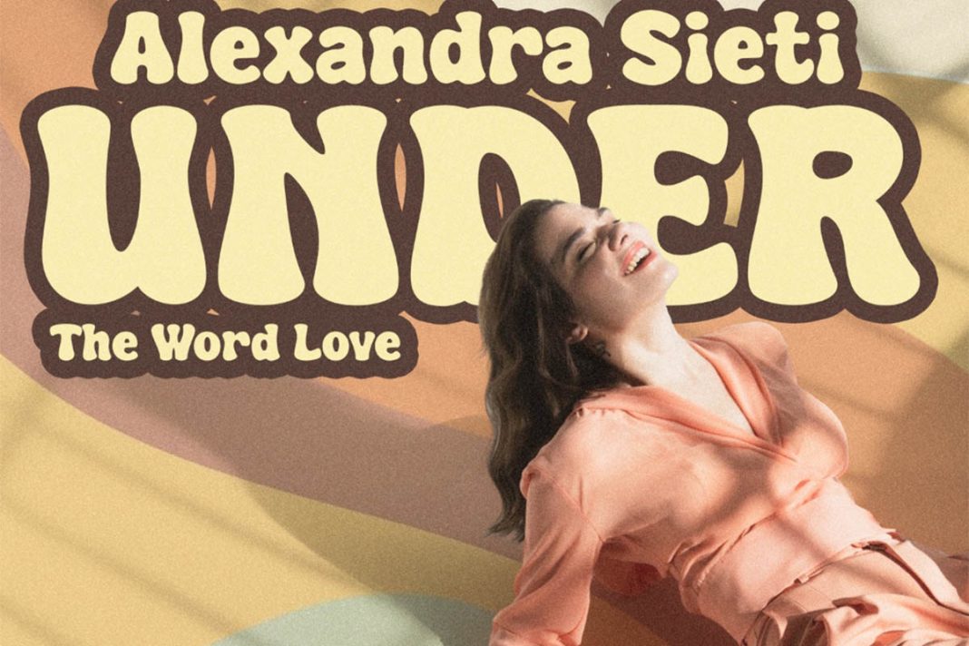 Alexandra Sieti: Under (The Word Love)